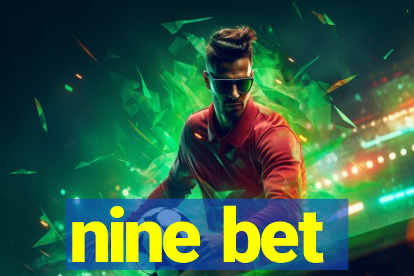 nine bet